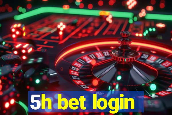 5h bet login